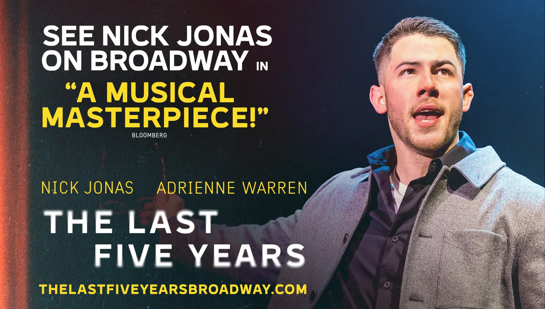 NICK JONAS RETURNS TO THE STAGE IN BROADWAY’S “THE LAST FIVE YEARS” WITH ADRIENNE WARREN