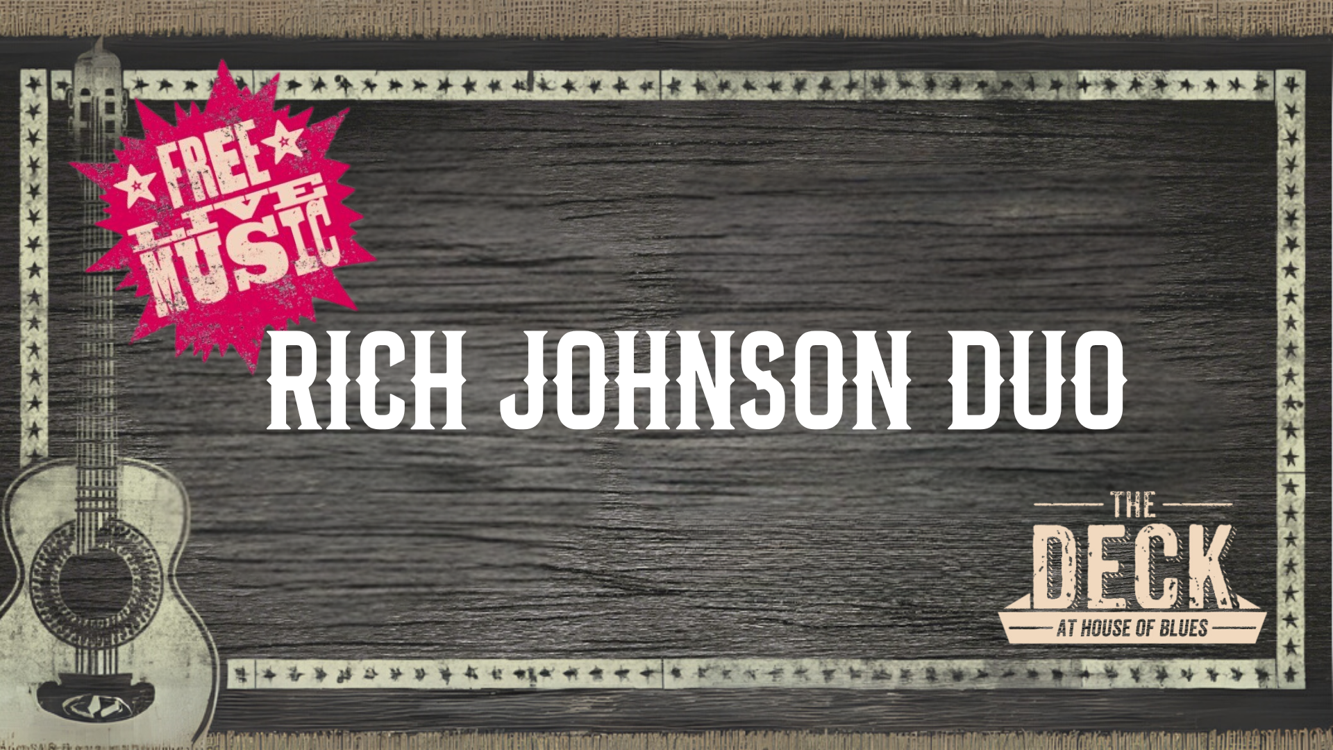 Live Music on The Deck: Rich Johnson Duo at House of Blues Myrtle Beach