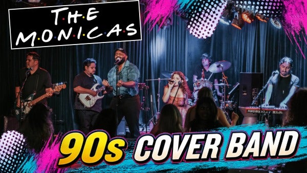 90's Night with The Monicas