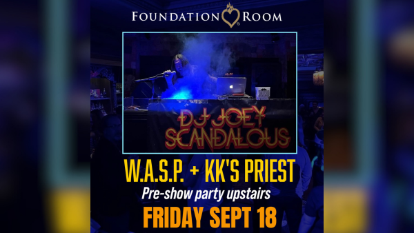 W.A.S.P. + KK'S PRIEST Pre-show Party