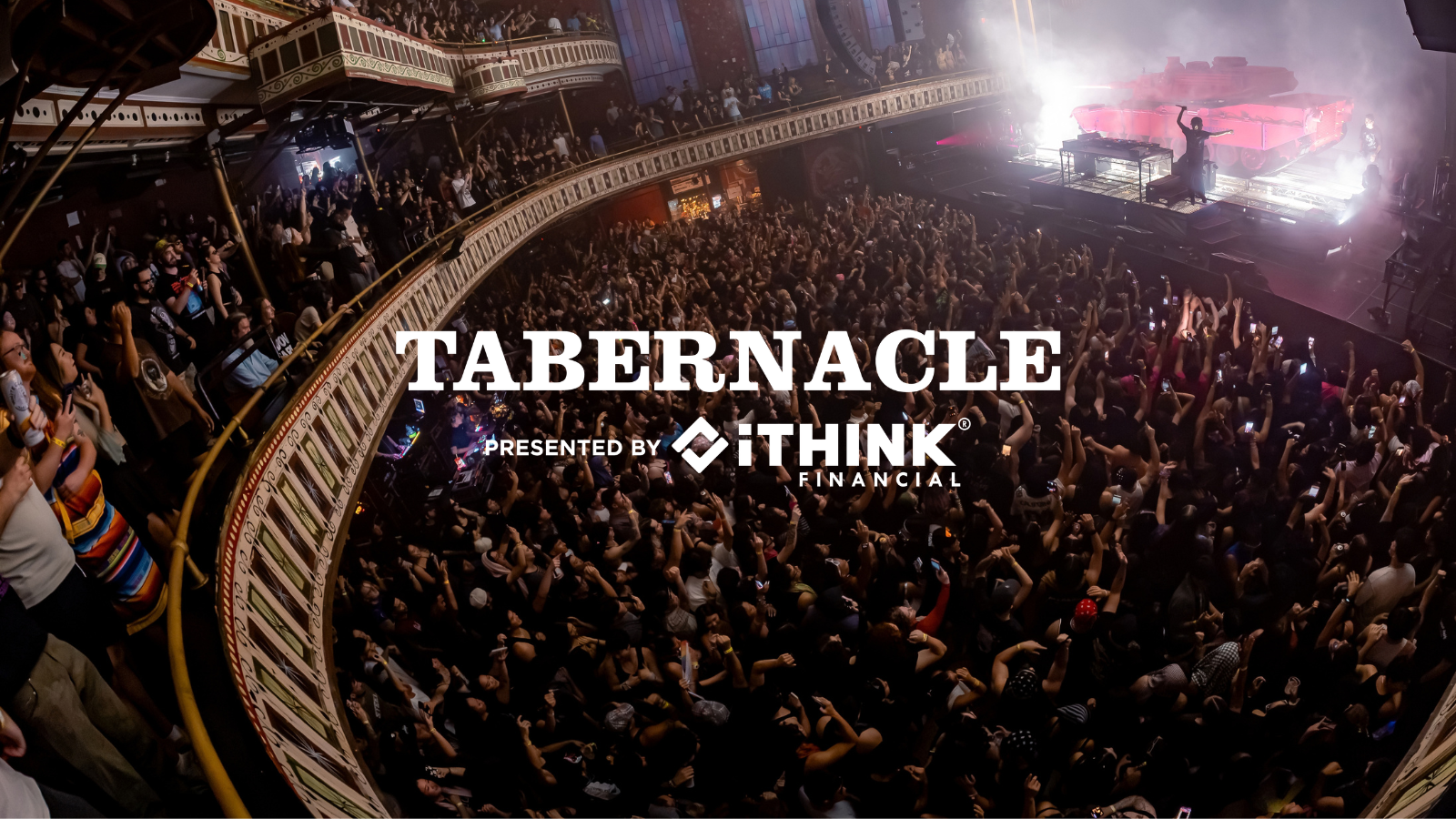 Tabernacle Presented by iTHINK Financial