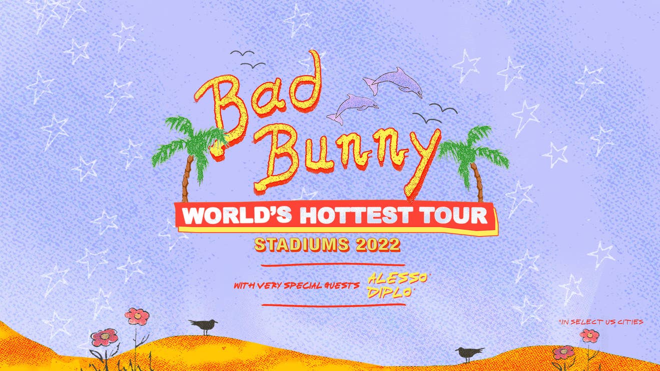 Bad Bunny's 2022 Tour - On Sale Friday!