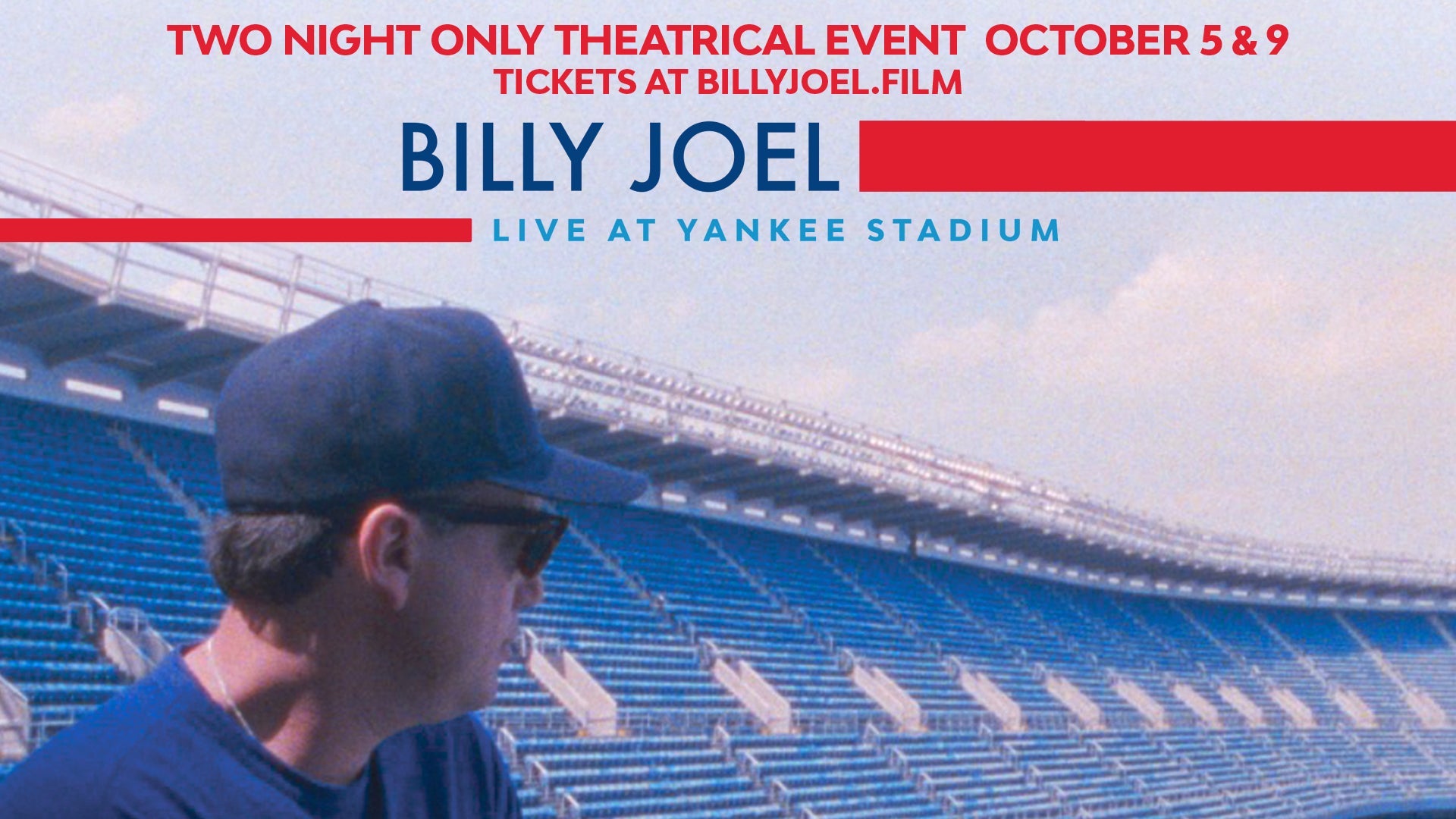 ‘BILLY JOEL: LIVE AT YANKEE STADIUM’ IN CINEMAS WORLDWIDE ON OCTOBER 5 & 9