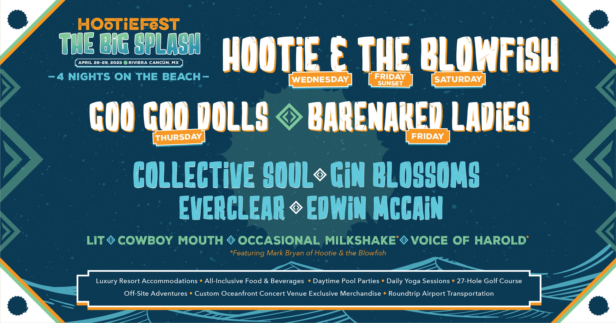 Hootie & the Blowfish, Goo Goo Dolls, Barenaked Ladies, Collective Soul, Gin Blossoms, Everclear, Edwin McCain