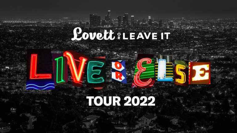 Lovett or Leave It: Get tickets now!