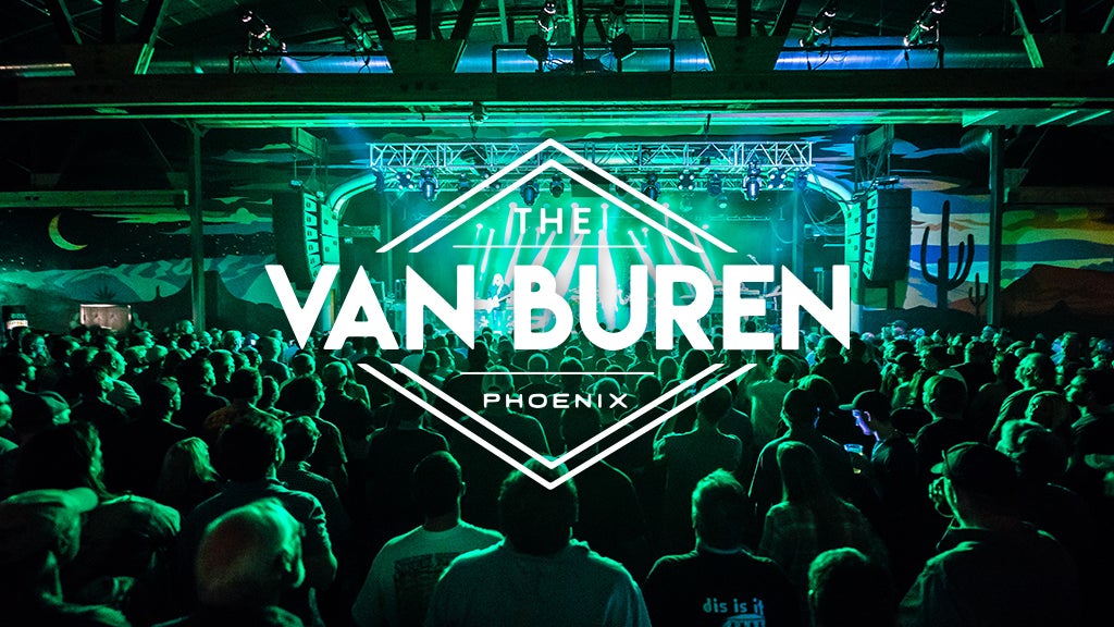 The Van Buren 2023 Show Schedule Venue Information Live Nation